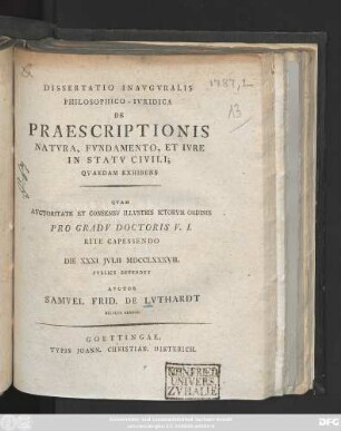 Dissertatio Inavgvralis Philosophico-Ivridica De Praescriptionis Natura, Fundamento, Et Ivre In Statv Civili; Qvaedam Exhibens