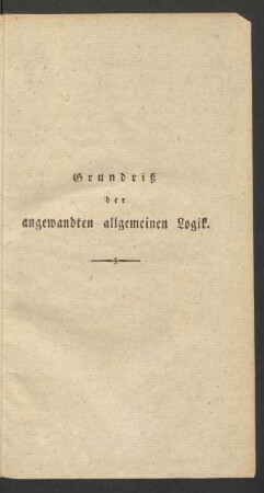 Grundriß der angewandten allgemeinen Logik