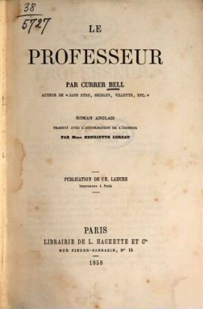 Le professeur par Currer Bell : Roman anglais, traduit par Henriette Loreau
