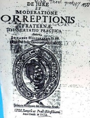 Diss. pract. de correptionis fraternae definitione, caussis, obligatione ...