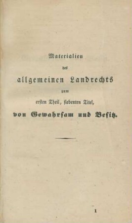 Gewahrsam und Besitz.