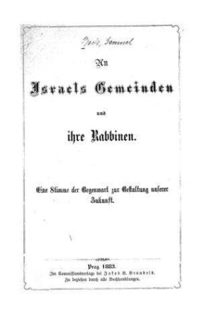 An Israels Gemeinden und ihre Rabbinen : eine Stimme d. Gegenwart zur Gestaltung unserer Zukunft / [Samuel Back]