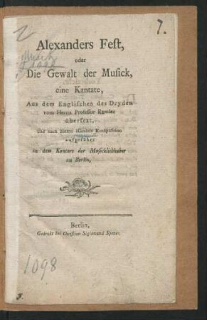 Alexanders Fest, oder Die Gewalt der Musick : eine Kantate