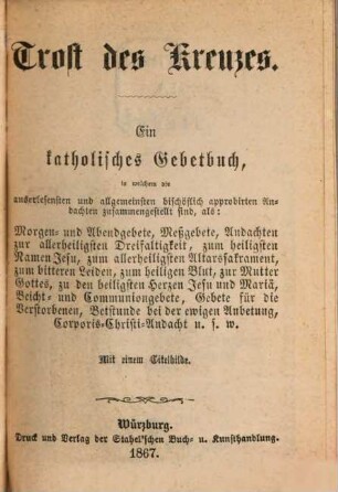 Trost des Kreuzes : Ein Katholisches Gebetbuch, ...