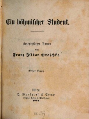 Ein böhmischer Student : geschichtlicher Roman. 1