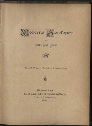 Moderne Spieloper : mit 12 Beilagen (Porträts und Handschriften)