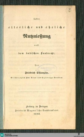 Ueber elterliche und eheliche Nutznießung nach dem badischen Landrecht
