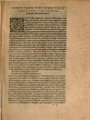 Petri Fabri Regii Consiliarii, Et Libellorum Ordinarii Magistri, Semestrium Liber ..., 2