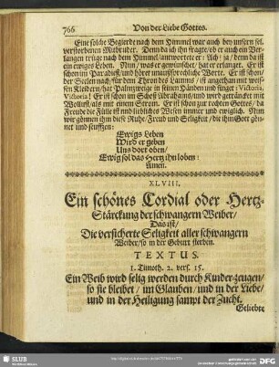 XLVIII. Ein schönes Cordial oder Hertz-Stärckung der schwangern Weiber, Das ist, Die versicherte Seligkeit aller schwangern Weiber, so in der Geburt sterben
