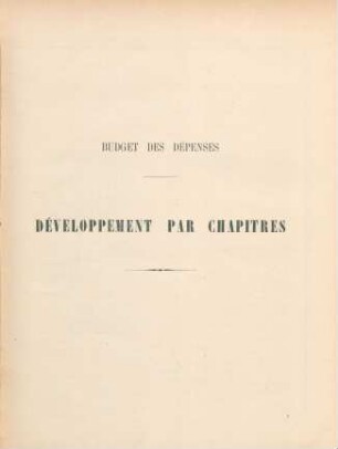 Budget des depenses : development par chapitres