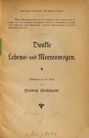Dunkle Lebens- und Meereswogen : Schauspiel in 4 Akten