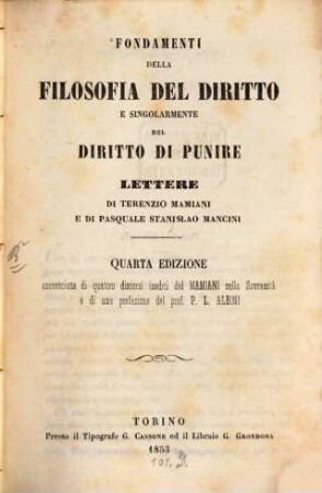 Fondamenti della filosofia del diritto e singolarmente del diritto di punire : Lettere di Terenzio Mamiani e di Pasq. Stan. Mancini