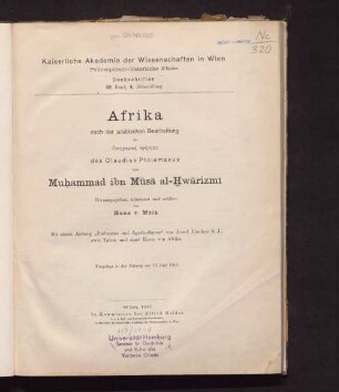 Afrika nach der arabischen Bearbeitung der Geōgraphichē uphēgēsis des Claudius Ptolemaeus von Muḥammad Ibn Mūsā al-Ḫwārizmī