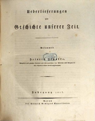 Überlieferungen zur Geschichte unserer Zeit. [1]. 1817