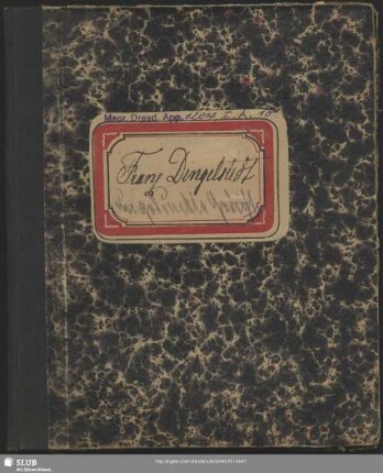 Gedichte auf und für Jenny Dingelstedt sowie Familiengedichte - Mscr.Dresd.App.1204,I,A,10 : [Abschrift]