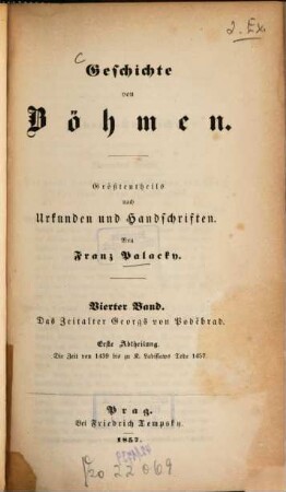 Geschichte von Böhmen : größtentheils nach Urkunden und Handschriften. 4,1