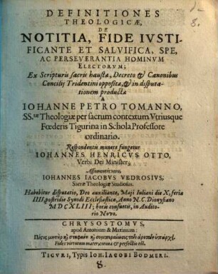 Definitiones theologicae de notitia, fide iustificante et salvifica, spe, ac perseverantia hominum electorum : ex scripturis sacris haustae