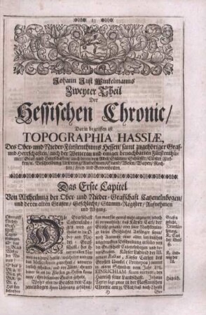 Zweyter Theil der hessischen Chronik, Darin begriffen ist Topographia Hassiae, ...