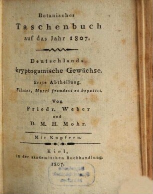 Handbuch der Einleitung in das Studium der Kryptogamischen Gewächse, 1. Deutschland Filices, Musci frondosi et hepatici