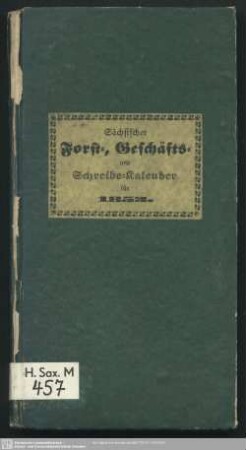 1853: Zwickauer Forst-, Geschäfts- und Schreibe-Kalender für sächsische Forstbeamtete