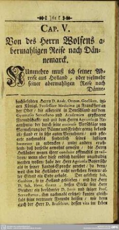 Cap. V. Von den Herrn Wolfens abermahligen Reise nach Dännemarck