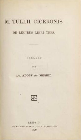M. Tullii Ciceronis De legibus libri tres