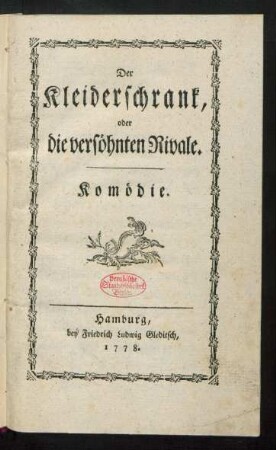 Der Kleiderschrank, oder die versöhnten Rivale : Komödie