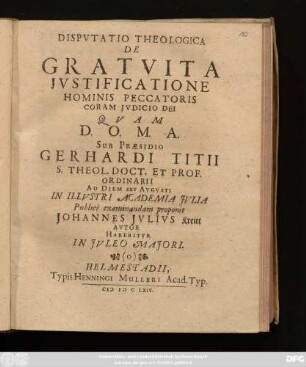 Disputatio Theologica De Gratuita Iustificatione Hominis Peccatoris Coram Iudicio Dei
