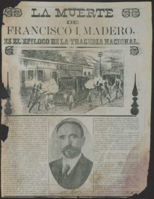 La muerte de Francisco I. Madero, es el epílogo de la tragedia nacional.