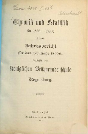 Jahresbericht der Präparandenschule Regensburg : für das ... Schuljahr .... 1890/91