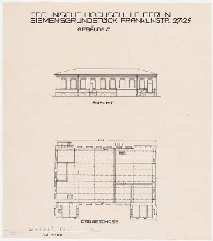 Technische Hochschule Berlin Erweiterung Franklinstraße (ehem. Siemens-Halske-Werke, Bogenlampenfabrik): Gebäude 5: Grundriss EG und Ansicht, 1:100