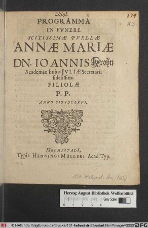 Programma In Funere Scitissimae Puellae Annae Mariae Dn. Joannis Krohn Academiae huius Iuliae Secretarii fidelissimi Filiolae : P.P. Anno MDCLXVI.