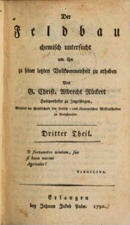 Der Feldbau chemisch untersucht um ihn zu seiner letzten Vollkommenheit zu erheben. 3