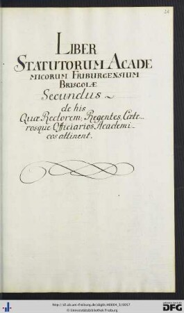 [fol. 28] Liber statutorum Academicorum Friburgesium Brisgoiae secundus