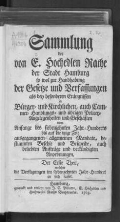 Theil 1: ... welcher die Verfügungen im siebzehnten Jahrhundert in sich fasset