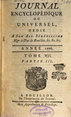 Journal encyclopédique ou universel. 1776, 7