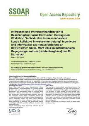 Interessen und Interessenhandeln von IT-Beschäftigten: Fokus Entwickler: Beitrag zum Workshop "Individuelles Interessenhandeln kontra kollektive Interessenvertretung? Ingenieure und Informatiker als Herausforderung an Betriebsräte" am 04. März 2004 im Internationalen Begegnungszentrum (Lichtenberghaus) der TU Darmstadt