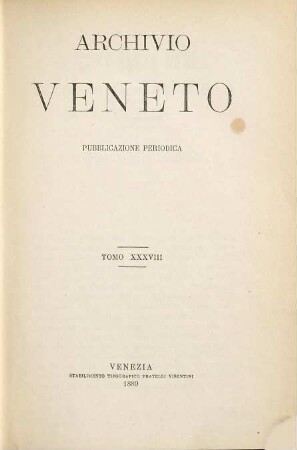 Archivio Veneto. 38. 1889