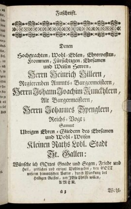 Zuschrift. Denen Hochgeachten, Wohl-Edlen, ehrervesten Frommen, Fürsichtigen, Ehrsamen und Weisen Herren, Herrn Heinrich Hillern,[...]