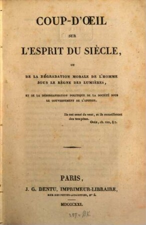 Coud d'oeil sur l'esprit du siècle : ou de la dégradation morale de l'homme sous le règne des lumières et de la désorganisation politique de la société sous le gouvernement de l'opinion