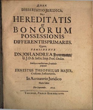 Dissertatio Juridica, De Hereditatis Et Bonorum Possessionis Differentiis Primariis