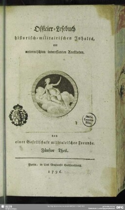 5.1796: Officierlesebuch historisch-militairischen Inhalts : mit untermischten interessanten Anekdoten