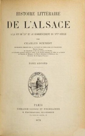 Histoire littéraire de l'Alsace : à la fin du XVe et au commencement du XVIe siècle, 2