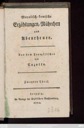 Theil 2: Moralisch-komische Erzählungen, Mährchen und Abentheuer