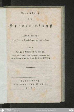 Grundiß der Receptirkunst : zum Gebrauche bey seinen Vorlesungen entworfen