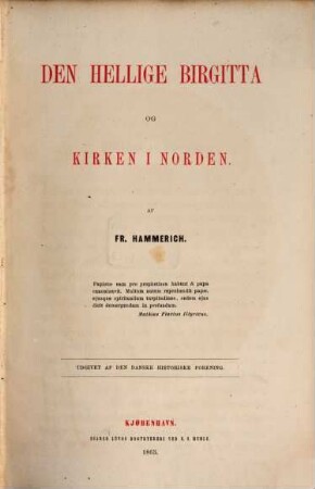 Den hellige Birgitta og Kirken i Norden : Udgivet af den danske historiske forening