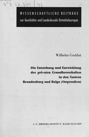 Die Entstehung und Entwicklung der privaten Grundherrschaften in den Ämtern Brandenburg und Balga (Ostpreußen)