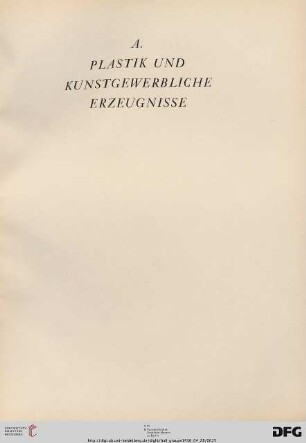 A Plastik und Kunstgewerbliche Erzeugnisse (Nr. 1-169)
