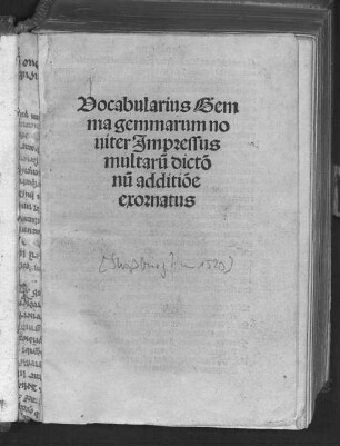 Vocabularius Gemma gemmarum noviter impressus : multarum dictionum additione exornatus