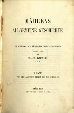 Mährens allgemeine Geschichte, 1. Von den ältesten Zeiten bis zum Jahre 906.